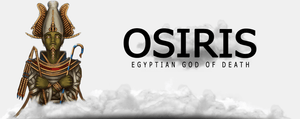 WHAT IS OSIRIS THE GOD OF?